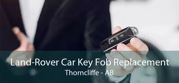 Land-Rover Car Key Fob Replacement Thorncliffe - AB