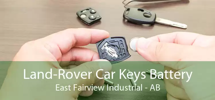 Land-Rover Car Keys Battery East Fairview Industrial - AB