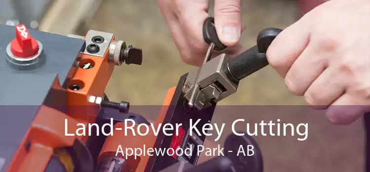 Land-Rover Key Cutting Applewood Park - AB