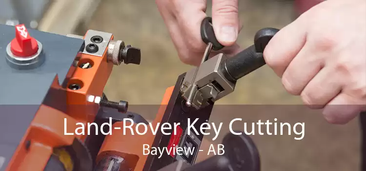 Land-Rover Key Cutting Bayview - AB