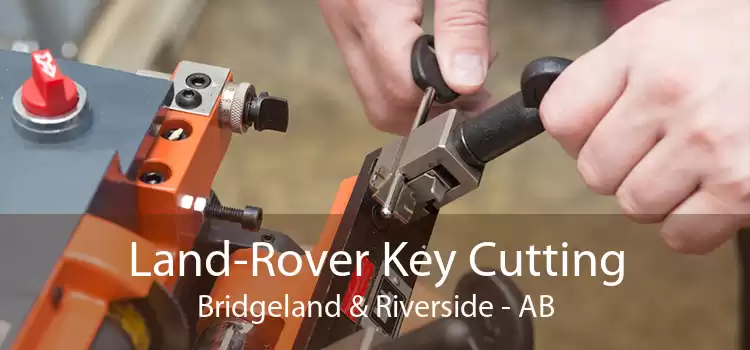 Land-Rover Key Cutting Bridgeland & Riverside - AB