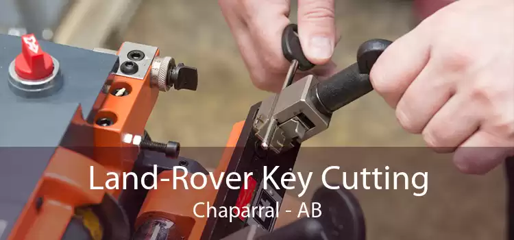 Land-Rover Key Cutting Chaparral - AB