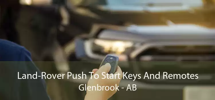 Land-Rover Push To Start Keys And Remotes Glenbrook - AB