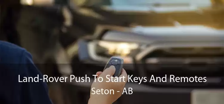 Land-Rover Push To Start Keys And Remotes Seton - AB