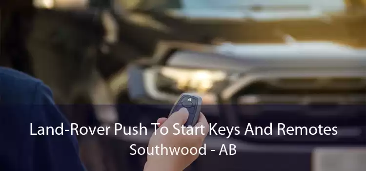 Land-Rover Push To Start Keys And Remotes Southwood - AB