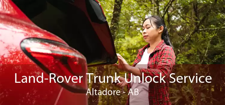Land-Rover Trunk Unlock Service Altadore - AB