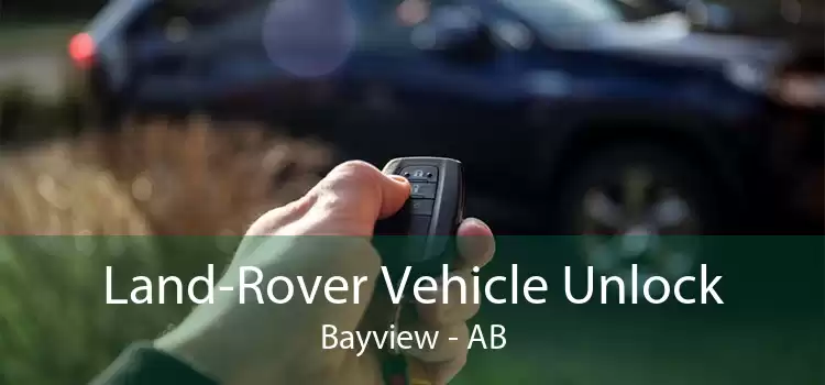 Land-Rover Vehicle Unlock Bayview - AB