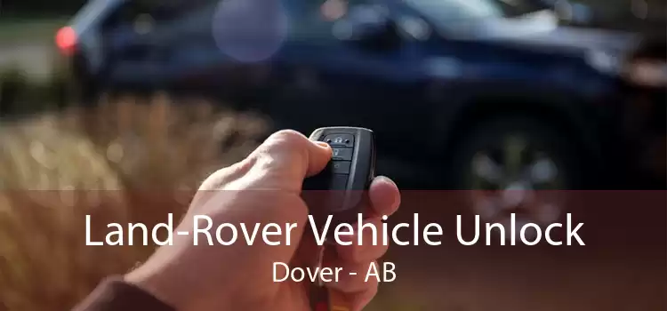 Land-Rover Vehicle Unlock Dover - AB