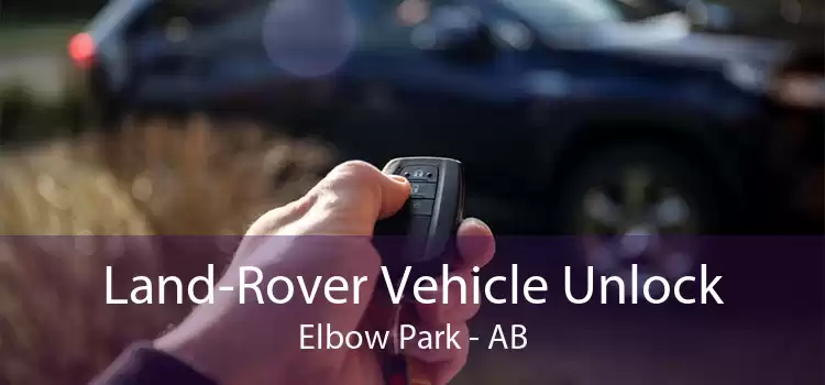 Land-Rover Vehicle Unlock Elbow Park - AB
