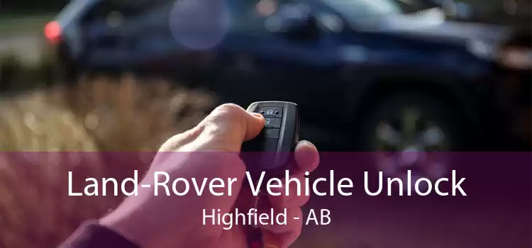 Land-Rover Vehicle Unlock Highfield - AB