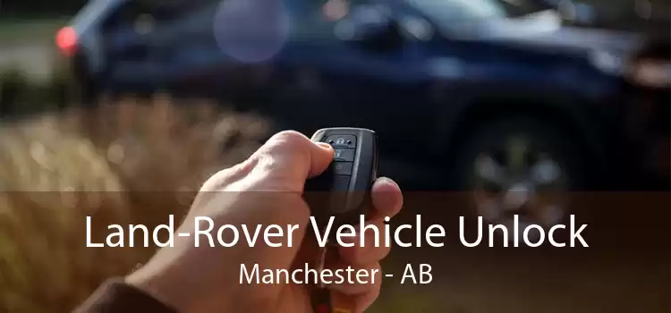 Land-Rover Vehicle Unlock Manchester - AB