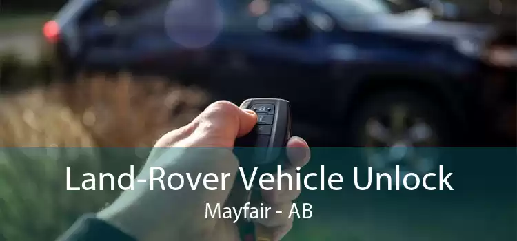 Land-Rover Vehicle Unlock Mayfair - AB