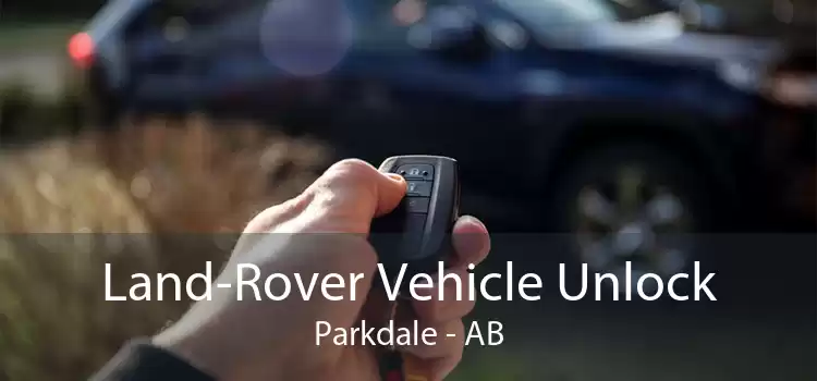 Land-Rover Vehicle Unlock Parkdale - AB