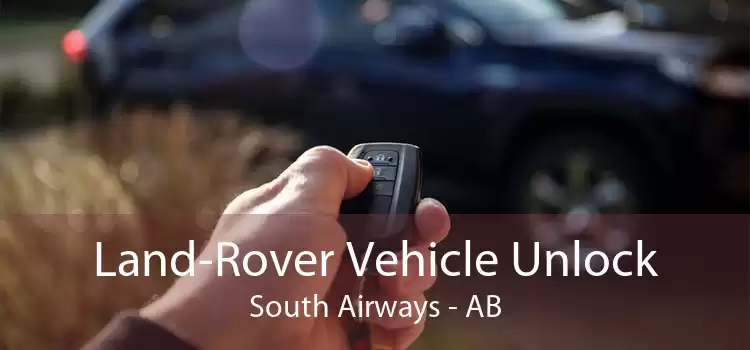 Land-Rover Vehicle Unlock South Airways - AB