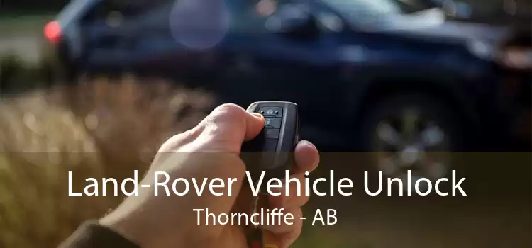 Land-Rover Vehicle Unlock Thorncliffe - AB