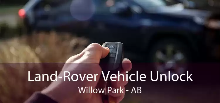 Land-Rover Vehicle Unlock Willow Park - AB