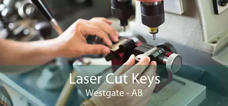 Laser Cut Keys Westgate - AB