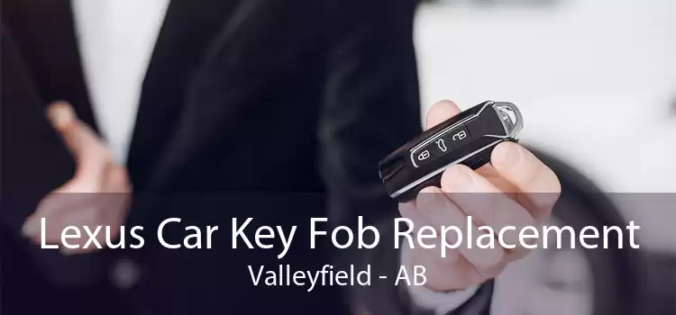Lexus Car Key Fob Replacement Valleyfield - AB