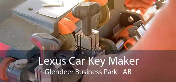Lexus Car Key Maker Glendeer Business Park - AB