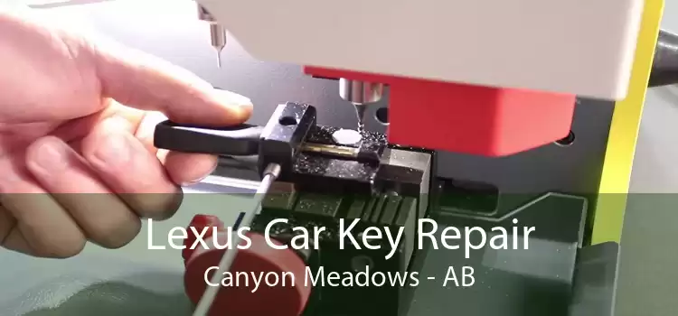 Lexus Car Key Repair Canyon Meadows - AB