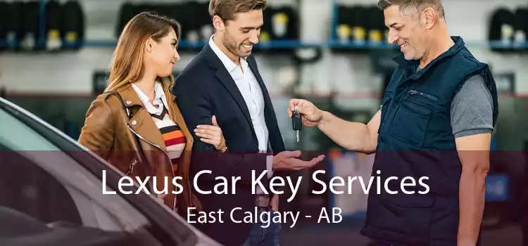 Lexus Car Key Services East Calgary - AB