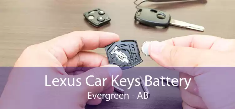 Lexus Car Keys Battery Evergreen - AB