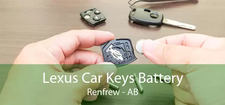 Lexus Car Keys Battery Renfrew - AB