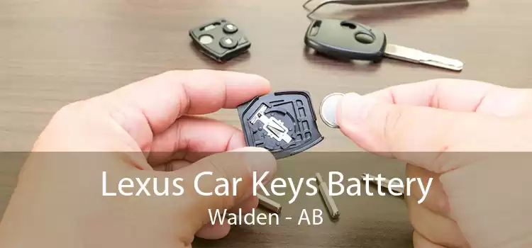 Lexus Car Keys Battery Walden - AB