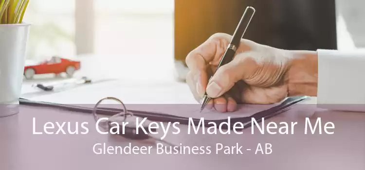 Lexus Car Keys Made Near Me Glendeer Business Park - AB
