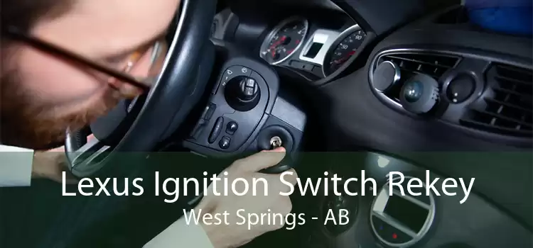 Lexus Ignition Switch Rekey West Springs - AB