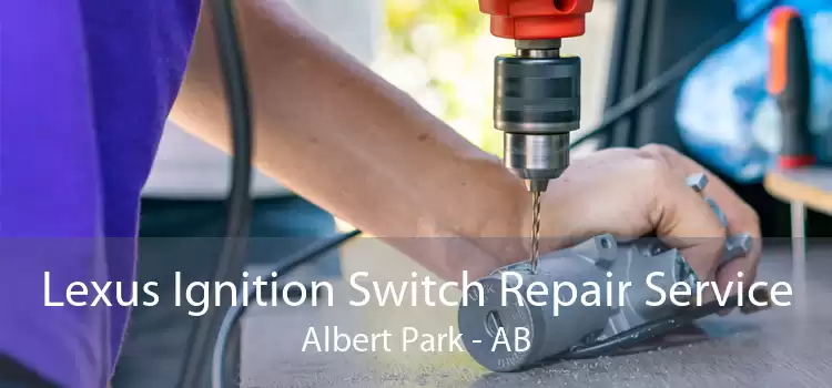 Lexus Ignition Switch Repair Service Albert Park - AB