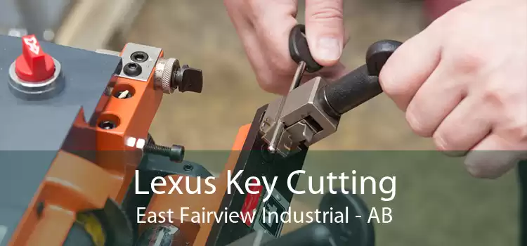 Lexus Key Cutting East Fairview Industrial - AB