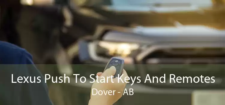 Lexus Push To Start Keys And Remotes Dover - AB