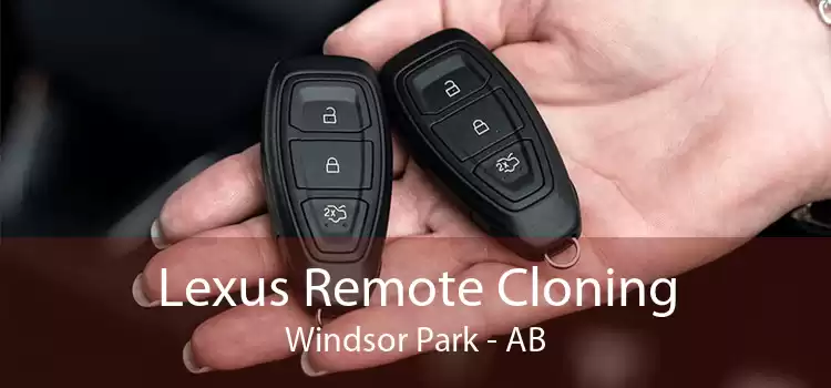 Lexus Remote Cloning Windsor Park - AB