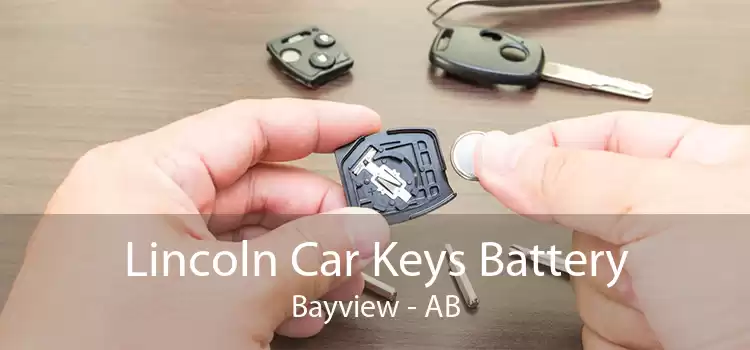 Lincoln Car Keys Battery Bayview - AB