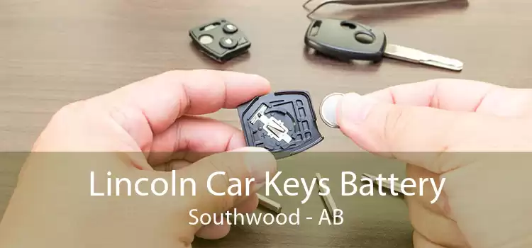 Lincoln Car Keys Battery Southwood - AB