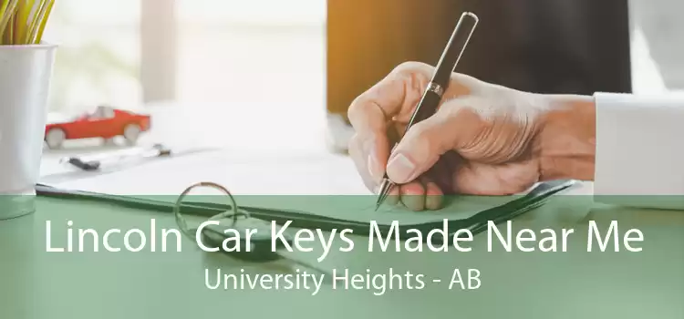 Lincoln Car Keys Made Near Me University Heights - AB