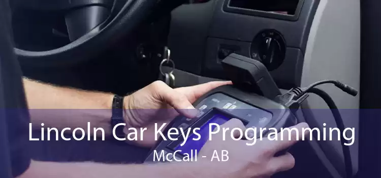 Lincoln Car Keys Programming McCall - AB