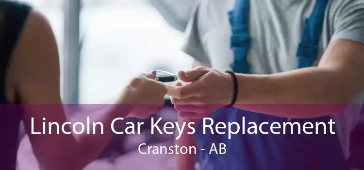 Lincoln Car Keys Replacement Cranston - AB