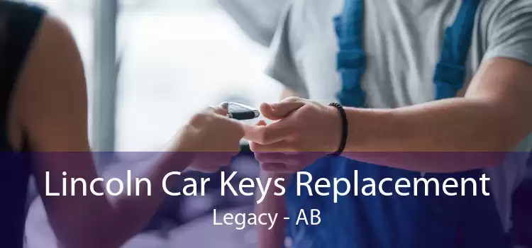 Lincoln Car Keys Replacement Legacy - AB