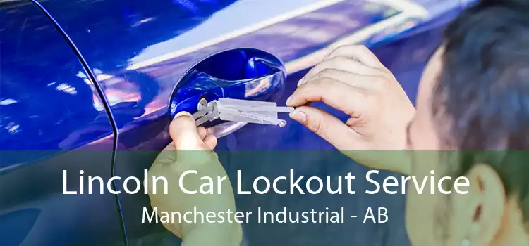 Lincoln Car Lockout Service Manchester Industrial - AB