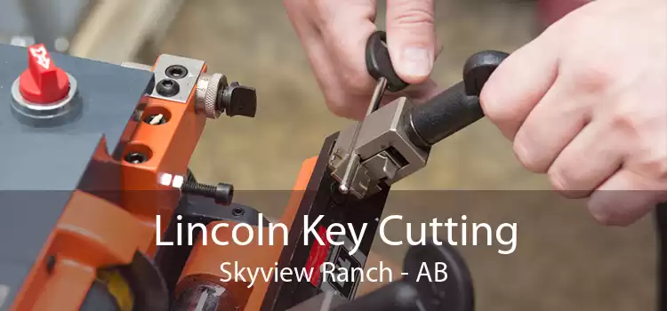 Lincoln Key Cutting Skyview Ranch - AB