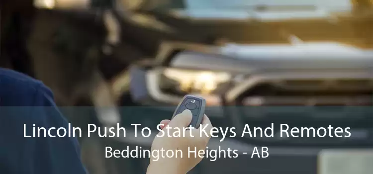Lincoln Push To Start Keys And Remotes Beddington Heights - AB