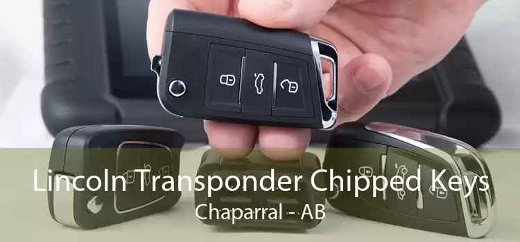 Lincoln Transponder Chipped Keys Chaparral - AB