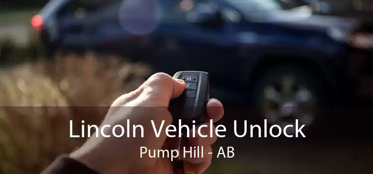 Lincoln Vehicle Unlock Pump Hill - AB