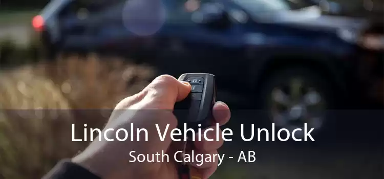 Lincoln Vehicle Unlock South Calgary - AB