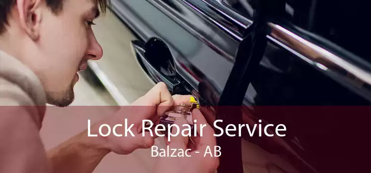 Lock Repair Service Balzac - AB