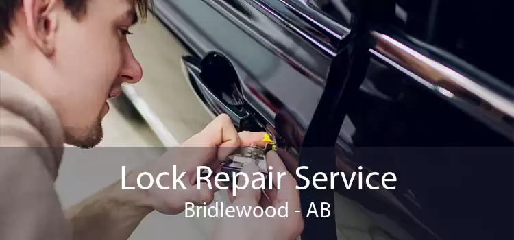Lock Repair Service Bridlewood - AB