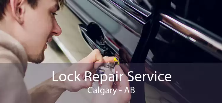 Lock Repair Service Calgary - AB