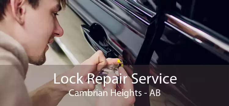 Lock Repair Service Cambrian Heights - AB